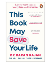 This Book May Save Your Life: Everyday Health Hacks to Worry Less and Live Better